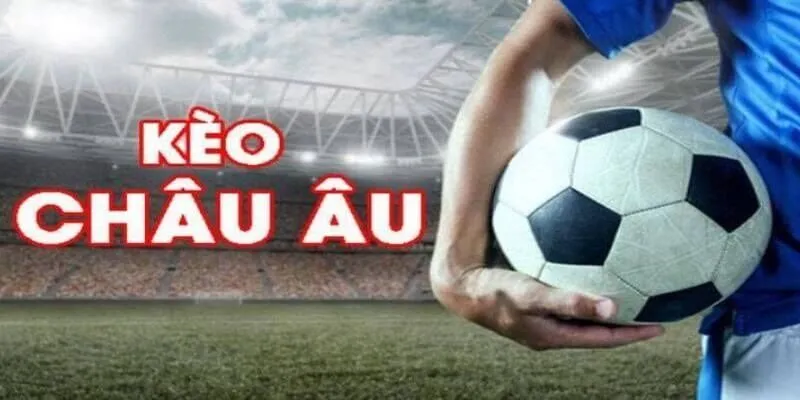 Soi kèo bóng đá Euro Anh và những lưu ý tân thủ cần phải biết 1 Kèo châu Âu rất thịnh hành trong bộ môn túc cầu